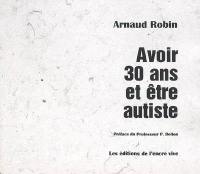 Avoir 30 ans et être autiste