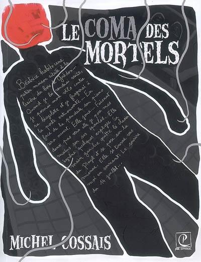 Le coma des mortels