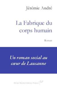 La fabrique du corps humain