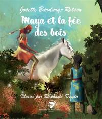 Maya et la fée des bois