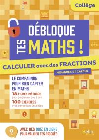 Calculer avec des fractions : collège, 5e, 4e, 3e