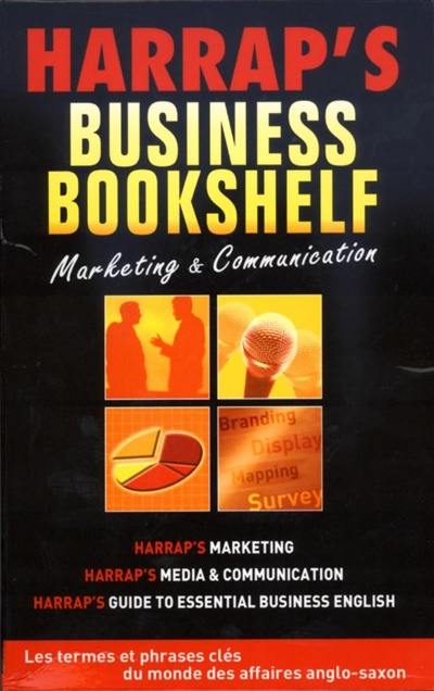 Harrap's business bookshelf : marketing and communication : anglais-français, français-anglais