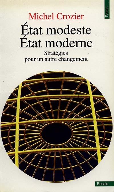 Etat modeste, Etat moderne : stratégies pour un autre changement