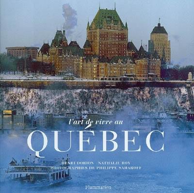 L'art de vivre au Québec