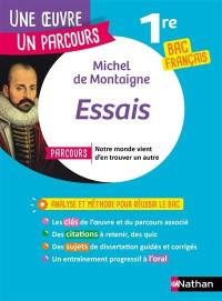 Michel de Montaigne, Essais : parcours notre monde vient d'en trouver un autre : 1re bac français