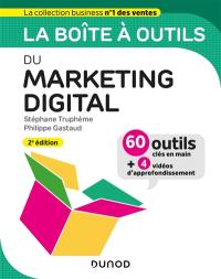 La boîte à outils du marketing digital : 60 outils clés en main + 4 vidéos d'approfondissement