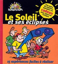 Le soleil et ses éclipses