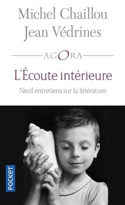 L'écoute intérieure : neuf entretiens sur la littérature avec Jean Védrines