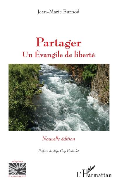 Partager : un évangile de liberté