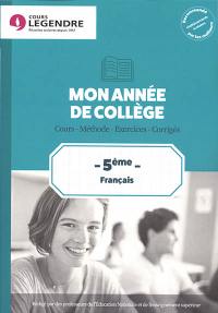 Mon année de collège : français 5e : cours, méthode, exercices, corrigés