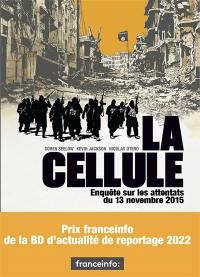 La cellule : enquête sur les attentats du 13 novembre 2015