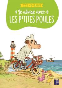 Je révise avec les p'tites poules : CE2, 8-9 ans