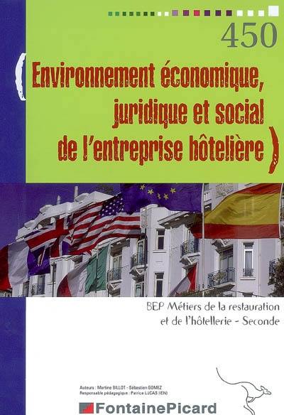 Environnement économique, juridique et social de l'entreprise hôtelière, BEP métiers de la restauration et de l'hôtellerie, seconde