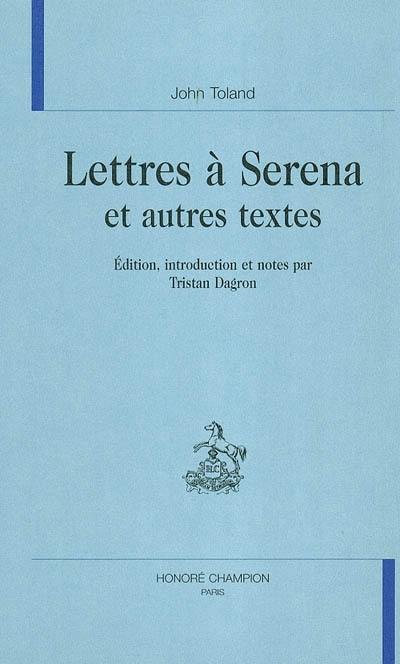 Lettres à Serena : et autres textes