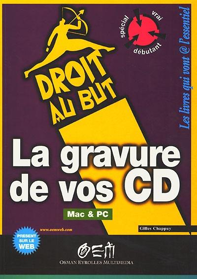 La gravure de vos CD