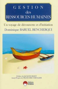 Gestion des ressources humaines : un voyage de découverte et d'initiation