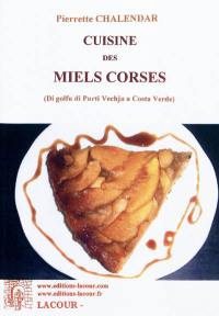 Cuisine des miels corses : di golfu di Purti Vechju a Costa Verde