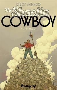 The Shaolin cowboy. Vol. 1. Start trek