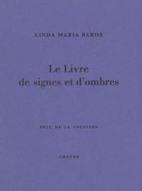 Le livre de signes et d'ombres