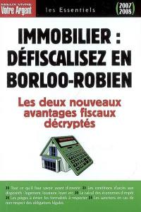 Immobilier, défiscalisez en Borloo-Robien : les avantages fiscaux procurés par l'achat et la location d'un logement neuf en Borloo populaire ou en Robien recentré