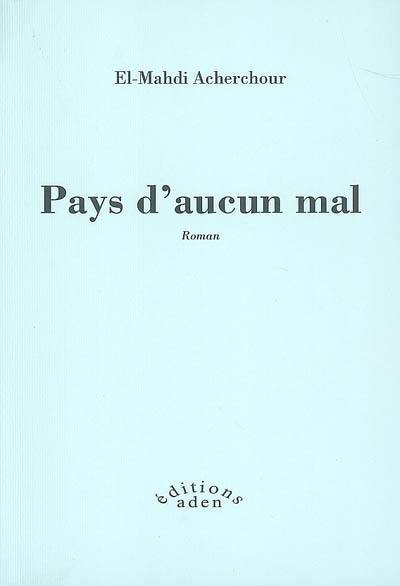 Pays d'aucun mal