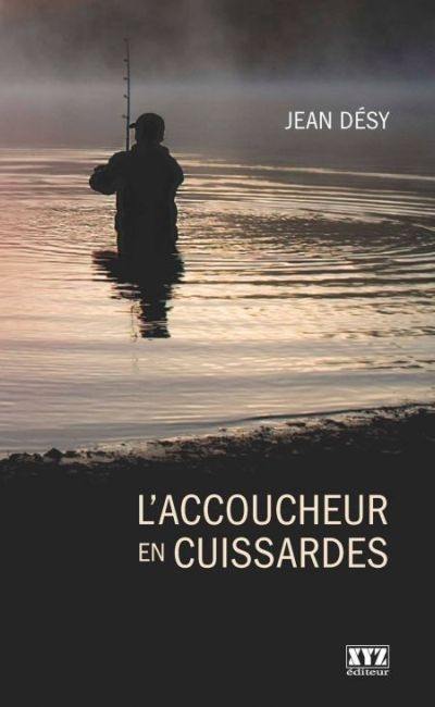 L'accoucheur en cuissardes : récits