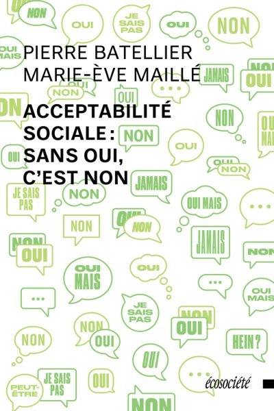 Acceptabilité sociale : sans oui, c'est non