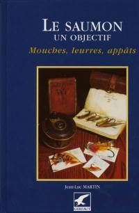 Le saumon, un objectif : mouches, leurres, appâts