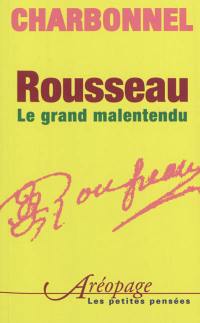 Rousseau : le grand malentendu