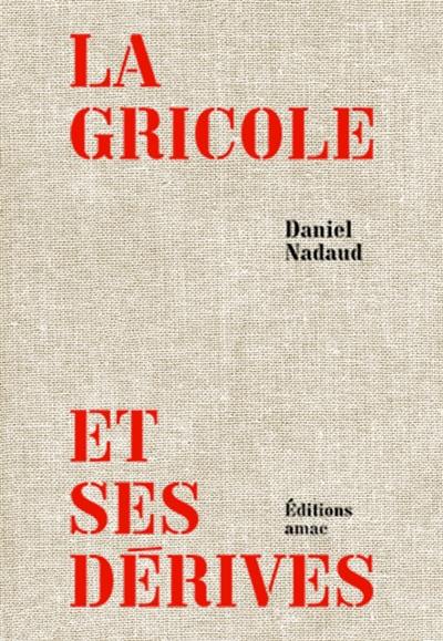 Daniel Nadaud : la Gricole et ses dérives