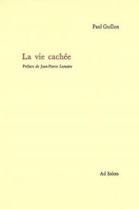 La vie cachée