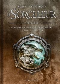 Le sorceleur : codex : l'univers d'Andrzej Sapkowski illustré et décrypté