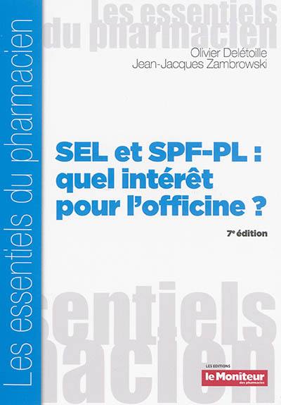 SEL et SPF-PL : quel intérêt pour l'officine ?