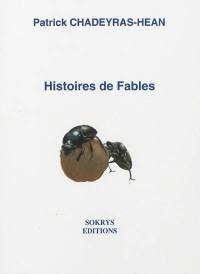 Histoires de fables : Val le fabuliste : inspirées des antiques Muses... pourvues qu'elles vous amusent !