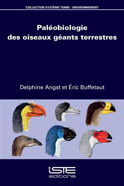 Paléobiologie des oiseaux géants terrestres