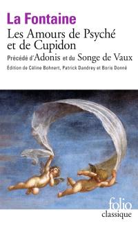 Les amours de Psyché et de Cupidon. Adonis. Le songe de Vaux