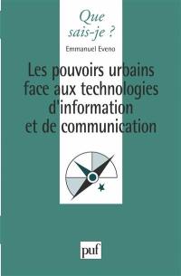 Les pouvoirs urbains face aux technologies d'information et de communication