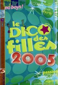 Le dico des filles 2005 : no boys !