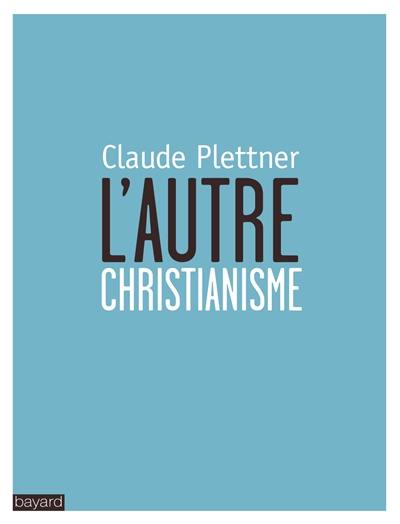 L'autre christianisme