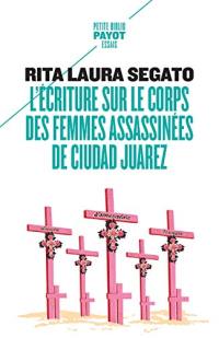 L'écriture sur le corps des femmes assassinées de Ciudad Juarez