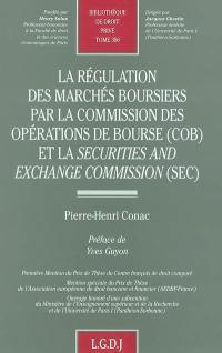 La régulation des marchés boursiers par la Commission des opérations de Bourse (COB) et la Securities and exchange commission (SEC)