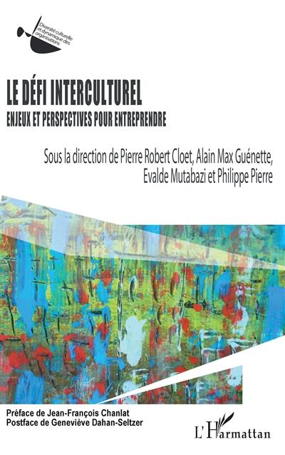 Le défi interculturel : enjeux et perspectives pour entreprendre