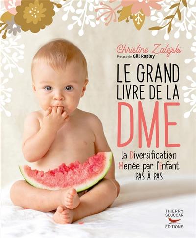 Le grand livre de la DME : la diversification menée par l'enfant pas à pas