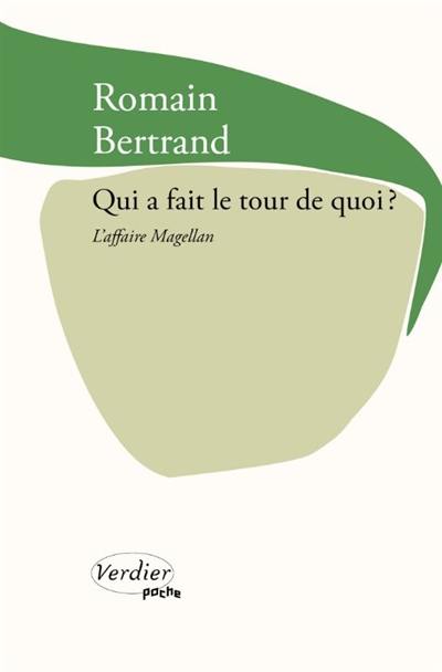 Qui a fait le tour de quoi ? : l'affaire Magellan : récit