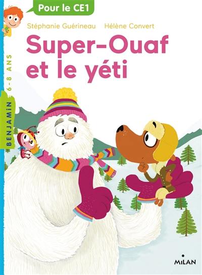 Super-Ouaf. Super-Ouaf et le yéti