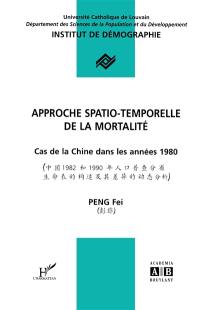 Approche spatio-temporelle de la mortalité : cas de la Chine dans les années 1980