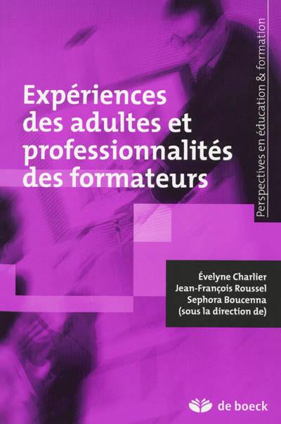 Expériences des adultes et professionnalités des formateurs