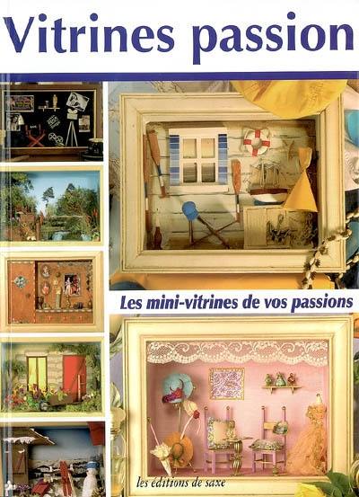 Vitrines passion : les mini-vitrines de vos passions