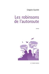 Les robinsons de l'autoroute