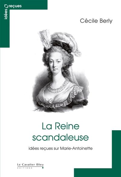 La reine scandaleuse